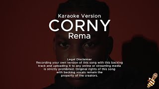 Rema  Corny Karaoke Version [upl. by Alludba598]