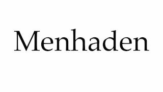 How to Pronounce Menhaden [upl. by Annairdna]