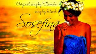 Qsoul  Sosefina Original song by Tiamaa [upl. by Onavlis]