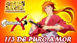 Adrián Barba  Un tercio de puro amor Samurai X ED 6 cover en español [upl. by Halilak339]