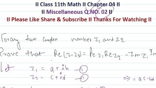 Class 11th  Chapter 4 Complex Number  QNo 02  maths Miscellaneous maths reasoning [upl. by Calie]