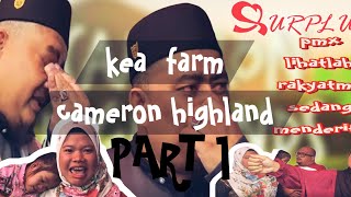 PMX  KEA FARM CAMERON HIGHLAND PROBLEM [upl. by Christabel]