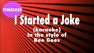 I Started a Joke karaoke [upl. by Deenya]