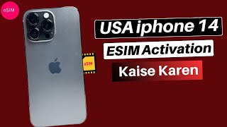 USA iPhone 14 Pro Max eSIM Activate Kaise Karen  How to activate iPhone 14 eSIM outside USA HINDI [upl. by Holman]