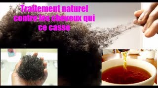 Comment traiter les cheveux qui ce casse fortifier les cheveux un traitement naturel [upl. by Ecarret]