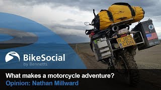 Nathan Millward what makes a motorcycle adventure [upl. by Herzog]