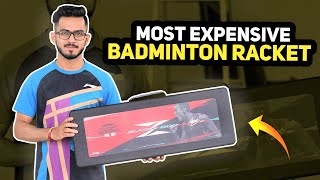 Unboxing Most Expensive Badminton Racket  BladeX 800 Limited Edition [upl. by Nedap]