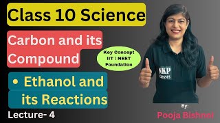 Class 10  Carbon and its compound  Chapter 4  Ethanol and its Reactions [upl. by Buseck]