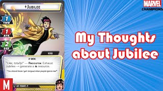 My thoughts about Jubilee for Marvel Champions [upl. by Joshuah]