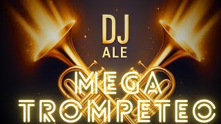 🎺MEGA TROMPETEO🎺❌DJ ALE [upl. by Willin]