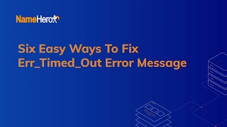 Six Easy Ways To Fix ErrTimedOut Error Message [upl. by Spiegleman]