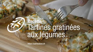 Tartines gratinées aux légumes [upl. by Lorianne]