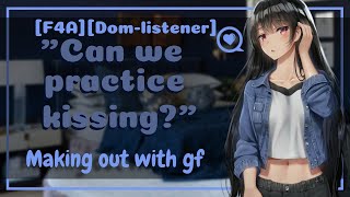 F4A Making out with your girlfriend IntenseKisses DomListenerASMR ROLEPLAY [upl. by Gilder186]