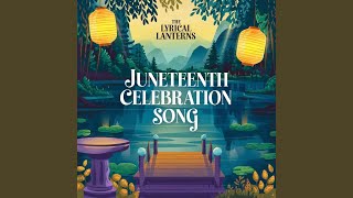 Juneteenth Celebration Song [upl. by Dodd]