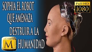 Sophia El Robot Que Amenaza Con Destruir A La Humanidad [upl. by Wiebmer]