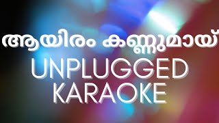 Aayiram Kannumai Unplugged Karaoke [upl. by Connie]