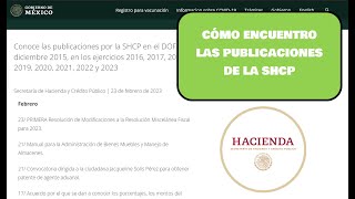 ¿CÓMO ENCUENTRO LAS PUBLICACIONES DE LA SECRETARIA DE HACIENDA SHCP EN EL DOF [upl. by Gant]