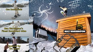 Max Warbingtons Finest Snowboard Video [upl. by Muriah920]