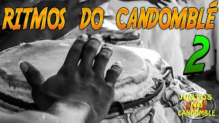 Batidas e Ritmos do Candomblé e seus significados  PARTE 2 [upl. by Novanod]