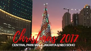 christmas2017 centralparkmall neosohomall Christmas at Central Park Mall Jakarta 2017 [upl. by Aerdnna850]