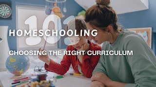 Homeschooling 101  Choosing the quotrightquot curriculum [upl. by Goodman95]