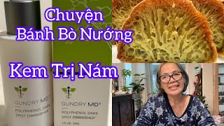 Vlog 494 Kem Trị Nám Gundry MD Polyphenol Dark Skin [upl. by Filbert211]