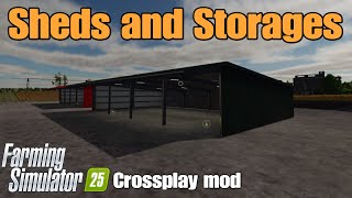 Sheds and Storages  FS25 Crossplay mod [upl. by Elak]