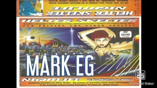 MARK EG LIVE SET  Helterskelter nightlife may 1999 [upl. by Roi948]