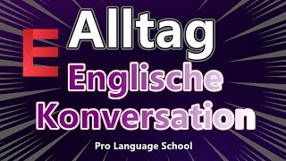 Ich habe keine Angst vor Englisch Kurze englische Dialoge zum Zuhören für den Alltag E [upl. by Nylicaj]