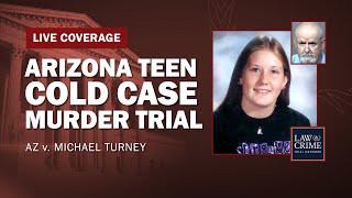 WATCH LIVE Arizona Teen Cold Case Murder Trial — AZ v Michael Turney [upl. by Enad]