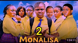 MONALISA 2 New Nigeria Trending Movie Uchechi Treasure Prisma James [upl. by Ramsden]