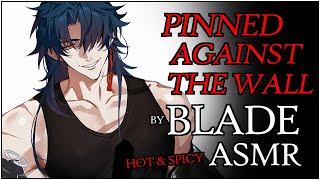 HOT BLADE ASMR SPICY  Pinned against the WALL by a DOM  Honkai Star Rail Binaural x Listener [upl. by Nnovahs]