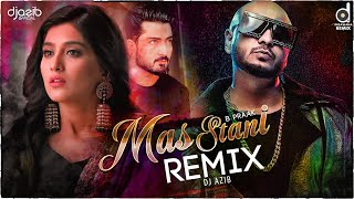 Masstaani Remix  DJ Azib  B Praak  Jaani  Bollywood Remix Songs  Remix Songs 2020 [upl. by Eikram243]