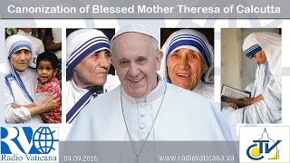 Holy Mass and Canonization of Mother Teresa of Calcutta  20160904 [upl. by Pennie]