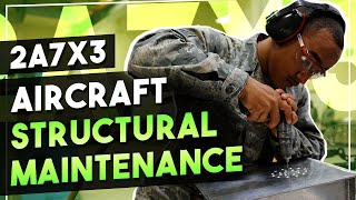 Aircraft Structural Maintenance  2A7X3  Air Force Jobs [upl. by Rob]