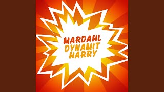 Dynamit Harry [upl. by Ynaiffit495]