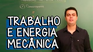 Trabalho e Energia Mecânica  Extensivo Física  Descomplica [upl. by Howenstein]