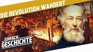 DIE INDUSTRIELLE REVOLUTION kommt nach Europa [upl. by Otilrac351]