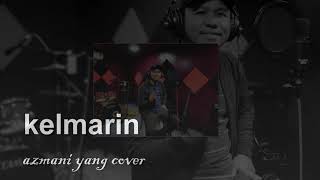 kemarin cover by azmani [upl. by Ezzo]