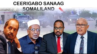 CEERIGABO SOMALILAND OO LA SHEEGAY IN AY GUUL WAYN KA GAADHAY MAXAABIISNA KU QABATAY DAGAALKI MAANTA [upl. by Ahtelrac517]