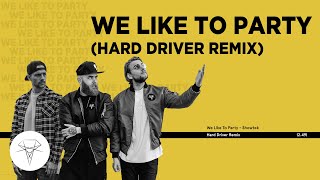 Showtek  We Like To Party Hard Driver Remix Official Audio [upl. by Gweneth]