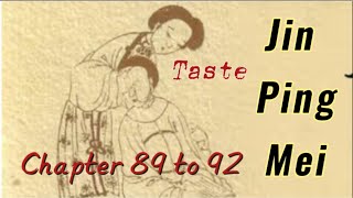 Taste《Jin Ping Mei》Chapter 89 to 92 [upl. by Alyakcim91]