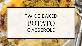 Twice Baked Potato Casserole [upl. by Prissy407]