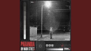 Paranoia on Main Street [upl. by Addison]