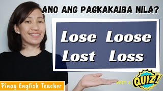 Lose Lost Loose Loss  Pinay English Teacher [upl. by Hemminger44]