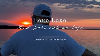 Loko Loko  Keď prší tak sa leje Official Video [upl. by Reinnej]