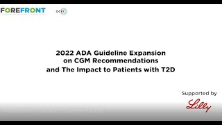 2022 ADA Guideline Expansion on CGM Recommendations and the Impact to Patients with Type 2 Diabetes [upl. by Asenev]