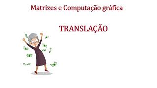 MATRIZES  SOMA  APLICAÇÃO NO MOVIMENTO DE TRANSLAÇÃO [upl. by Largent246]