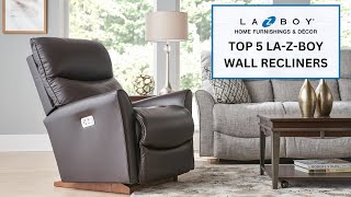 The Top 5 LaZBoy Wall Recliners [upl. by Mazonson996]