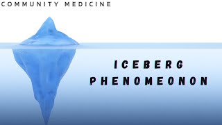 Iceberg Phenomenon Explained  HighYield Concept for NEET PG USMLE INICET FMGE amp PLAB [upl. by Macnair71]